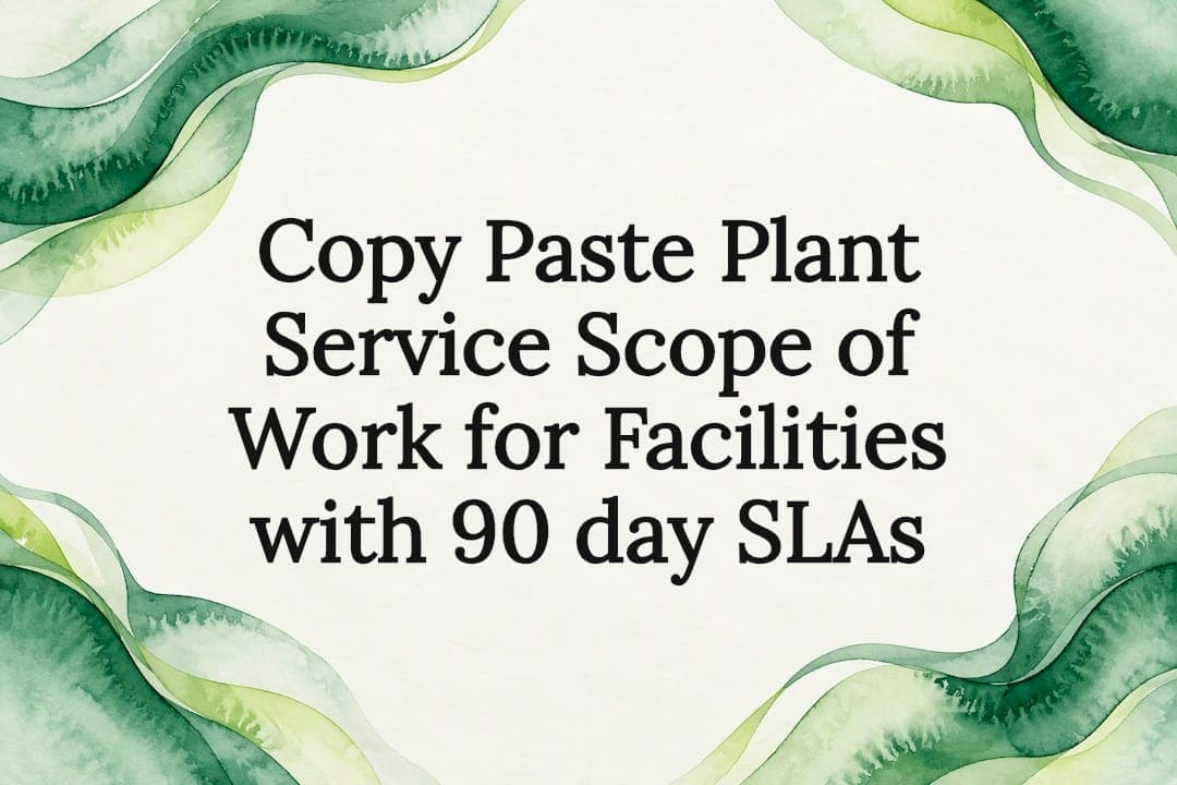 Copy Paste Plant Service Scope of Work for Facilities with 90 day SLAs